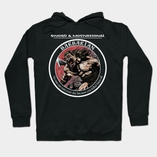 Sword and Motivational - Barbarian Dark Hoodie